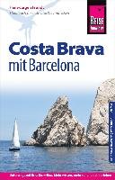 Reise Know-How Reiseführer Costa Brava  mit Barcelona Frundt Hans-Jurgen