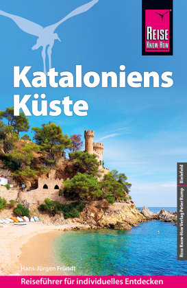 Reise Know-How Reiseführer Kataloniens Küste Reise Know-How Verlag Peter Rump