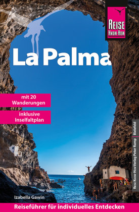 Reise Know-How Reiseführer La Palma mit 20 Wanderungen und Karte zum Herausnehmen Reise Know-How Verlag Peter Rump