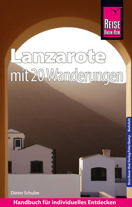 Reise Know-How Reiseführer Lanzarote mit 20 Wanderungen und Faltplan Reise Know-How Verlag Peter Rump