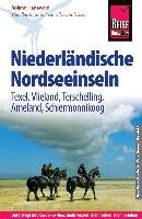 Reise Know-How Reiseführer Niederländische Nordseeinseln (Texel, Vlieland, Terschelling, Ameland, Schiermonnikoog) Hanewald Roland