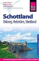 Reise Know-How Reiseführer Schottland - mit Orkney, Hebriden und Shetland Großwendt Antje, Cordes Holger, Braun Andreas