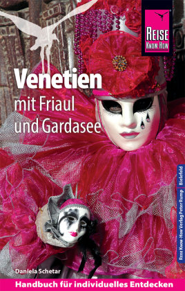 Reise Know-How Reiseführer Venetien mit Friaul und Gardasee Reise Know-How Verlag Peter Rump