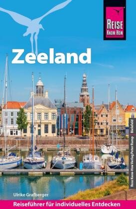 Reise Know-How Reiseführer Zeeland mit Extra-Tipps für Kinder Reise Know-How Verlag Peter Rump