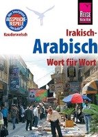 Reise Know-How Sprachführer Irakisch-Arabisch - Wort für Wort Walther Heiner