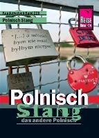 Reise Know-How Sprachführer Polnisch Slang - das andere Polnisch Bingel Markus