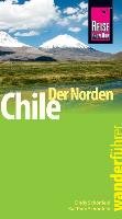 Reise Know-How Wanderführer Chile - der Norden Schonfeld Cindy, Schonfeld Kai Timo