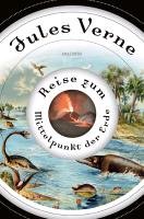 Reise zum Mittelpunkt der Erde Verne Jules