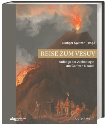 Reise zum Vesuv WBG Philipp von Zabern