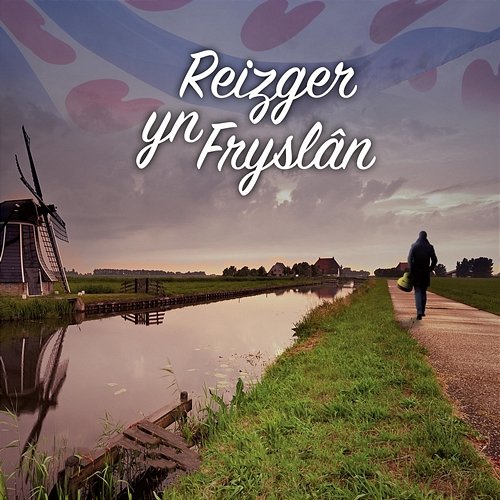 Reizger yn Fryslân Various Artists