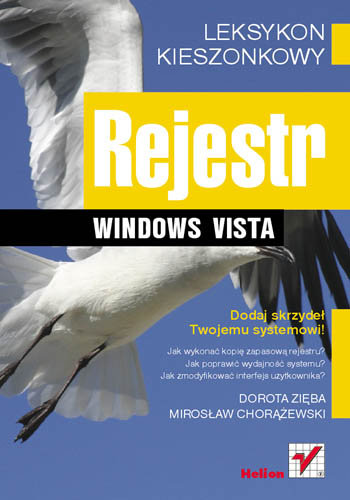Rejestr Windows Vista. Leksykon kieszonkowy Chorążewski Mirosław