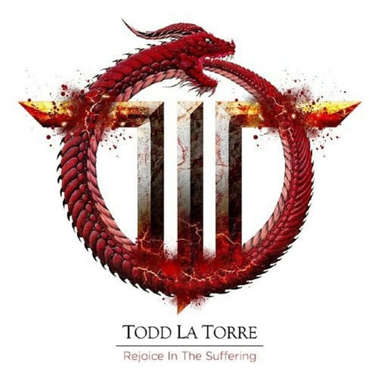 Rejoice In The Suffering Todd La Torre