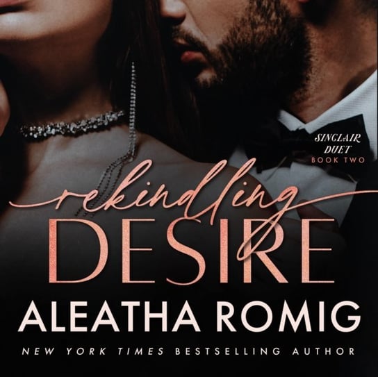 Rekindling Desire Romig Aleatha