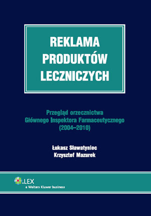 Reklama produktów leczniczych Mazurek Krzysztof, Sławatyniec Łukasz
