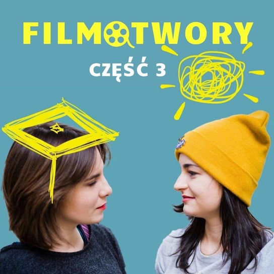 Rekrutacja do Szkoły Filmowej w Gdyni - Filmotwory - podcast Ola i Nastka