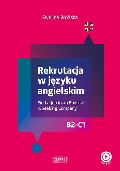 Rekrutacja w języku angielskim. Find a Job in an English-Speaking Company Błońska Ewelina