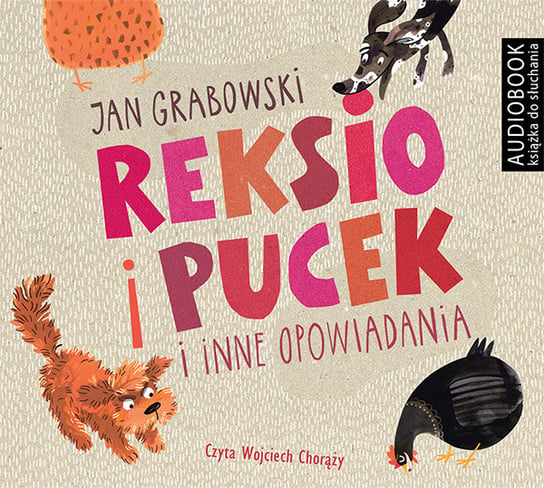 Reksio i Pucek i inne opowiadania Grabowski Jan