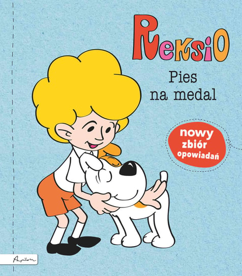 Reksio. Pies na medal Szarf Maria