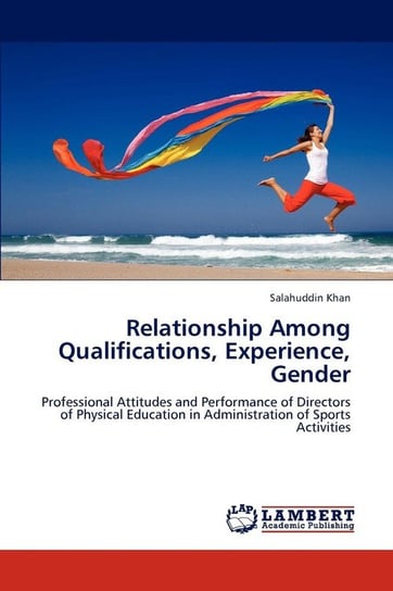 Relationship Among Qualifications, Experience, Gender Khan Salahuddin