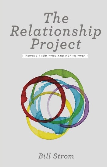 Relationship Project Bill Strom