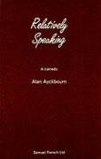 Relatively Speaking Ayckbourn Alan