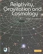 Relativity, Gravitation and Cosmology Robert Lambourne J. A.