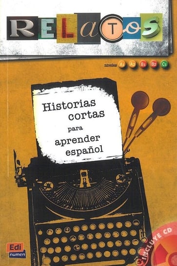 Relatos 1. Historias cortas para aprender espanol + CD Opracowanie zbiorowe