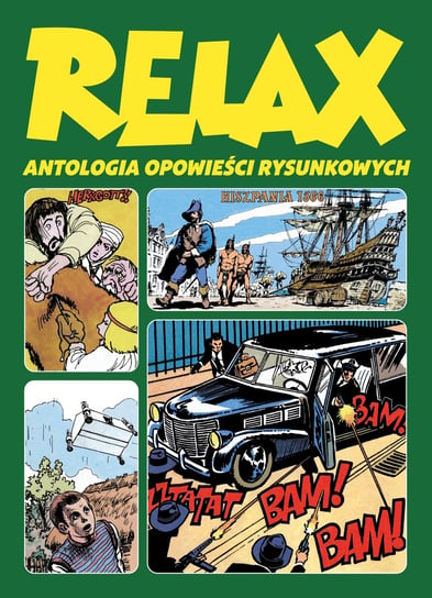 Relax. Antologia opowieści rysunkowych. Tom 3 Opracowanie zbiorowe