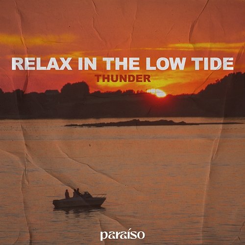 Relax In The Low Tide Thunder