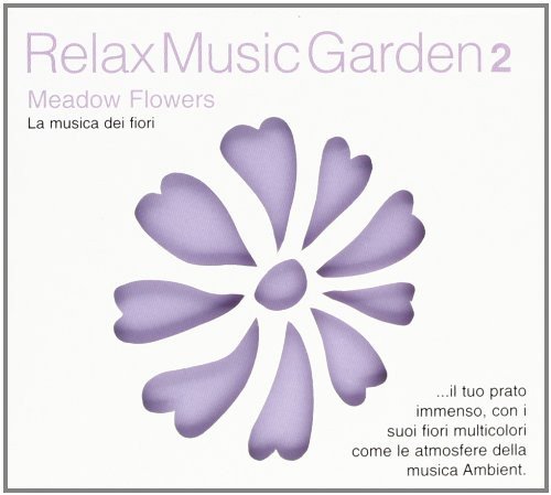 Relax Music Garden 2-Meadow Flowers Various Artists