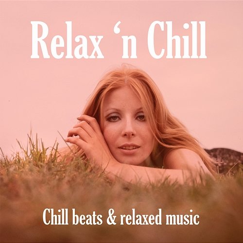Relax 'n Chill Various Artists