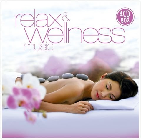 Relax & Wellness Music Various Artists