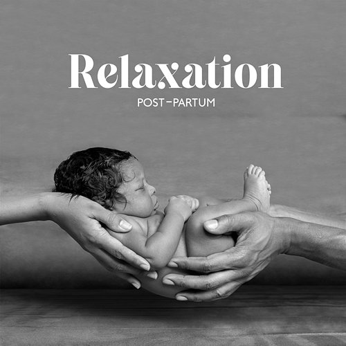 Relaxation post-partum: Relaxation de longue durée, Rééquilibrez-vous, Sommeil purifiant aura, Manifestation de guérison Sophrologie musique d'ambiance