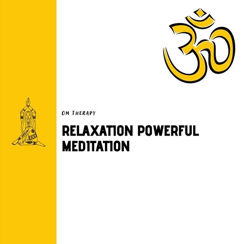 Relaxation Powerful Meditation Om Therapy