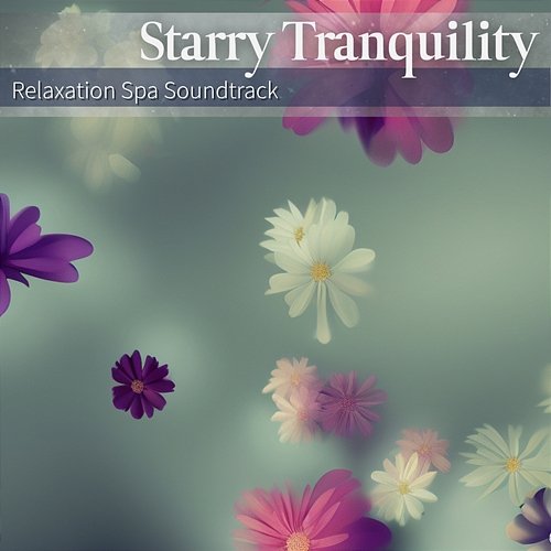 Relaxation Spa Soundtrack Starry Tranquility