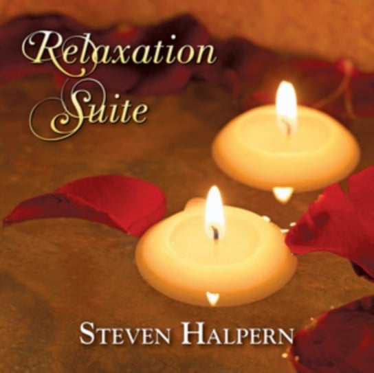 Relaxation Suite Steven Halpern