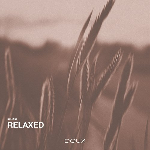 Relaxed Solenne