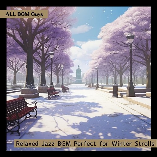 Relaxed Jazz Bgm Perfect for Winter Strolls ALL BGM Guys