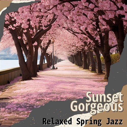 Relaxed Spring Jazz Sunset Gorgeous