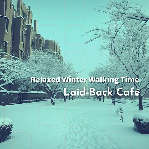 Relaxed Winter Walking Time Laid-Back Café