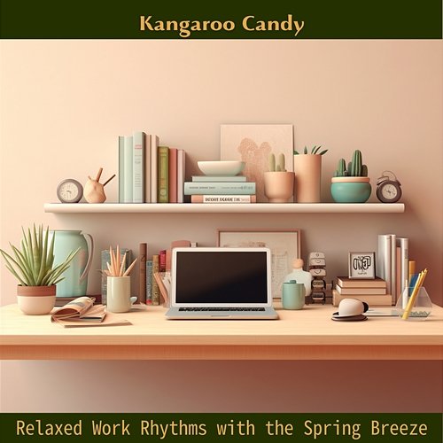 Relaxed Work Rhythms with the Spring Breeze Kangaroo Candy
