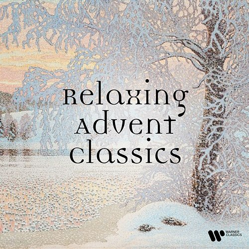 Relaxing Advent Classics Claude Debussy, Francesco Manfredini, Marc-Antoine Charpentier, Ludwig van Beethoven, Louis-Claude Daquin, Hector Berlioz, Benjamin Britten, Giovanni Pierluigi da Palestrina, Thomas Tallis, George Frideric Handel, Anonymous, Johann Pachelbel, Erik Satie, Johann Sebastian Bach, Pyotr Ilyich Tchaikovsky, Wolfgang Amadeus Mozart, Arcangelo Corelli, Charles Tournemire, Maurice Ravel, Ralph Vaughan Williams, Traditional, Giovanni Pierluigi da Palest, Jean-François Dandrieu, Leroy Anderson