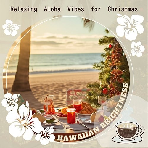 Relaxing Aloha Vibes for Christmas Hawaiian Brightness