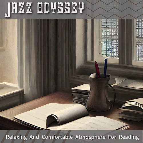 Relaxing and Comfortable Atmosphere for Reading Jazz Odyssey