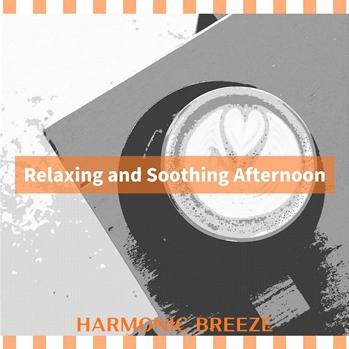 Relaxing and Soothing Afternoon Harmonic Breeze