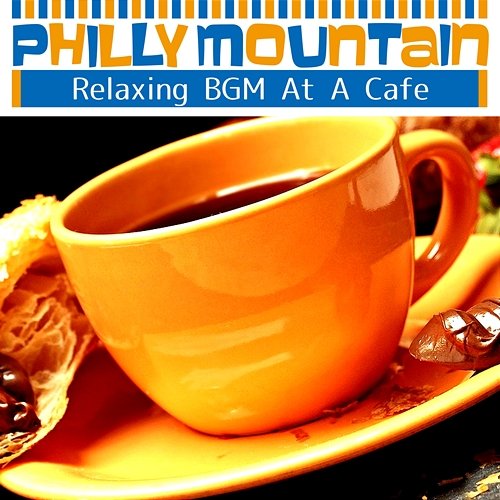 Relaxing Bgm at a Cafe Philly Mountain