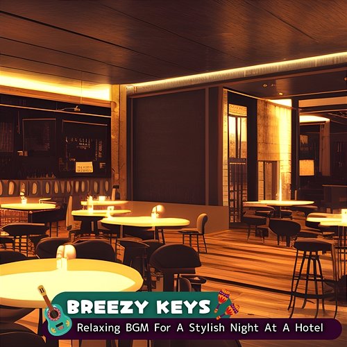 Relaxing Bgm for a Stylish Night at a Hotel Breezy Keys