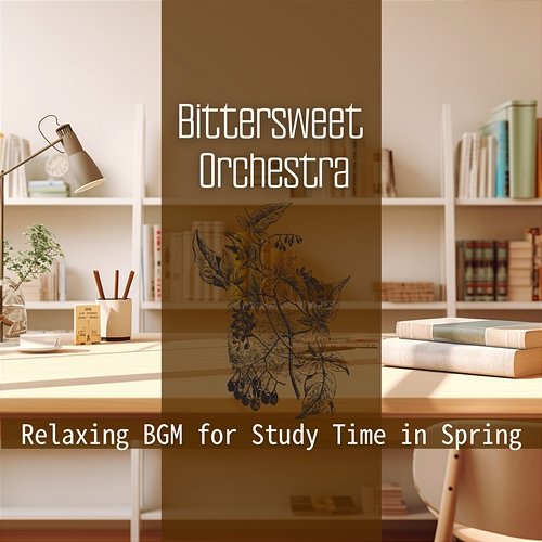 Relaxing Bgm for Study Time in Spring Bittersweet Orchestra