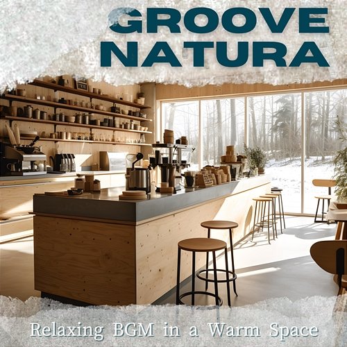 Relaxing Bgm in a Warm Space Groove Natura