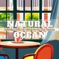 Relaxing Bgm to Listen to on the Terrace Natural Ocean